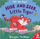 Image for Hide and Seek, Little Tiger