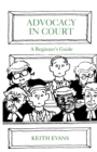 Image for Advocacy in court  : a beginner&#39;s guide