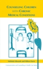 Image for Counselling Children with Chronic Medical Conditions