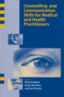 Image for Counselling and communication skills for medical and health practitioners