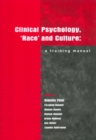 Image for Clinical psychology, &#39;race&#39; and culture  : a training manual