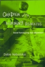 Image for Children with learning disabilities  : social functioning and adjustment