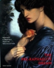 Image for The pre-Raphaelite dream  : paintings and drawings from the Tate Collection