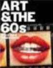 Image for Art &amp; the 60&#39;s