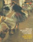 Image for Degas, Sickert and Toulouse-Lautrec  : London and Paris, 1870-1910