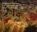 Image for Jungles in Paris  : the paintings of Henri Rousseau