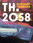Image for TH 2058: Dominique Gonzalez-Foerster