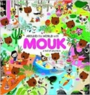 Image for Around the world with Mouk  : a trail of adventure