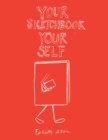 Image for Your sketchbook, your self