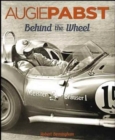Image for Augie Pabst : Behind The Wheel