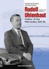 Image for Rudolf Uhlenhaut : Engineer and Gentleman, Father of the Mercedes 300 SL