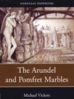 Image for The Arundel and Pomfret Marbles