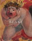 Image for William Blake  : apprentice and master