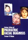 Image for Colour Atlas of Paediatric Facial Diagnosis