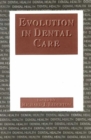 Image for Evolution in Dental Care