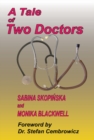 Image for A Tale of Two Doctors
