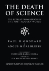 Image for The death of science  : the retreat from reason in the post-modern world
