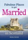Image for Fabulous Places to Get Married in Scotland