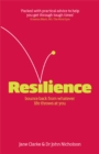 Image for Resilience  : bounce back from whatever life throws at you