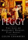 Image for Peggy  : the life of Margaret Ramsay, play agent
