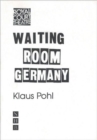 Image for Waiting Room Germany