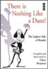 Image for There is nothing like a Dane!