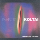 Image for Ralph Koltai  : designer for the stage