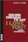 Image for Drunk enough to say I love you?