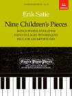 Image for Nine Children&#39;s Pieces (Menus Propos Enfantins, Enfantillages Pittoresques, Peccadilles Importunes)