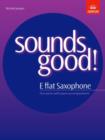 Image for Sounds Good! for E Flat Saxophone
