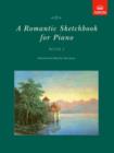 Image for A Romantic Sketchbook for Piano, Book I