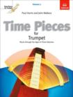 Image for Time pieces for trumpet  : music through the ages in three volumesVolume 2