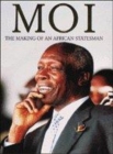 Image for Moi  : the making of an African statesman
