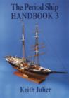 Image for The period ship handbook III