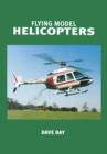 Image for Flying model helicopters