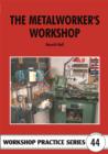 Image for The Metalworker&#39;s Workshop
