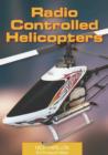 Image for Radio Controlled Helicopters : The Guide to Building and Flying R/C Helicopters