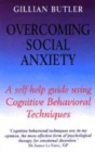 Image for Overcoming social anxiety and shyness  : a self-help guide using cognitive behavioural techniques