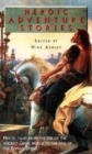 Image for Heroic adventure stories  : from the golden age of Greece and Rome