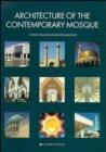 Image for The architecture of the contemporary mosque  : new architectures
