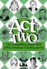 Image for Act two  : 10 compelling plays with differentiated reading parts