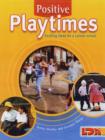 Image for Positive playtimes  : exciting ideas for a calmer school