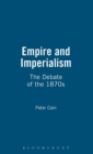 Image for Empire and imperialism  : the debate of the 1870s