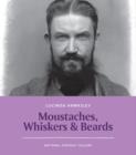 Image for Moustaches, whiskers &amp; beards