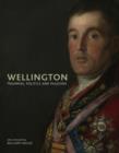 Image for Wellington  : triumphs, politics and passions