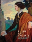 Image for Russia and the arts  : the age of Tolstoy and Tchaikovsky