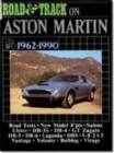 Image for &quot;Road and Track&quot; on Aston Martin 1962-1990 : A collection of road tests, model reports and driving impressions. Models covered:Ulster, Prototypes, DB-3S Coupe, BD-4, GT Zagato B-5, DB-6, Lagonda, DBS,