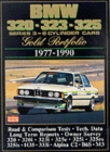 Image for BMW 320, 323, 325 Gold Portfolio, 1977-90 : 6-cylinder Cars - A Collection of Contemporary Road Tests, Model Introductions and Long-term Reports
