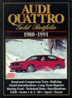 Image for Audi Quattro Gold Portfolio 1980-91 : A Collection of Articles Covering Road and Comparison Tests, Rally Cars and Buying Secondhand. Models: LHD, Series 1 and 2, Rally Quattro, Treser 80 Quattro and R