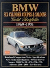 Image for BMW Six Cylinder Coupes and Saloons, 1969-76 Gold Portfolio : Contemporary Articles Cover Road and Comparison Tests, Model Introductions, Driving Impressions and Long Term Tests